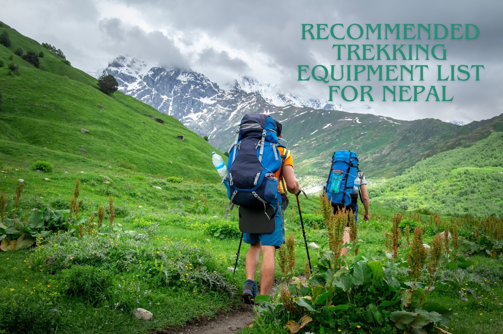 Recommended Trekking Equipment List for Nepal